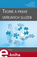 Teorie a praxe veřejných služeb - Jan Stejskal, Helena Kuvíková, Beáta Mikušová Meričková, Veronika Linhartová