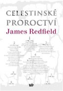 Celestinské proroctví - James Redfield