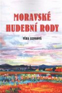 Moravské hudební rody/Zajímavé osudy zapomenutých - Věra Lejsková