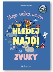 Moje velká kniha HLEDEJ a NAJDI se zvuky