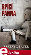 Spící panna - Jeffery Deaver