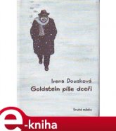 Goldstein píše dceři - Irena Dousková