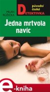 Jedna mrtvola navíc - Milan Růžička