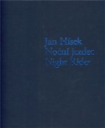 Noční jezdec / Night Rider - Jan Hísek, Otto M. Urban, Petr Nedoma