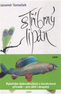 Stříbrný lipan - Jaromír Tomeček