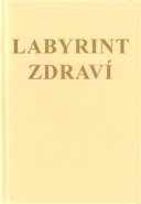 Labyrint zdraví - Jana Fago