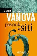 Pavouk v síti - Magda Váňová