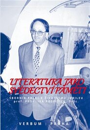 Literatura jako svědectví paměti - kol.
