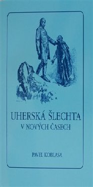 Uherská šlechta v nových časech