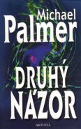 Druhý názor - Michael Palmer