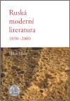 Ruská moderní literatura 1890 - 2000 - Milan Hrala