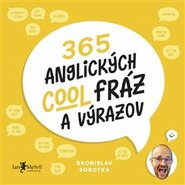 365 anglických cool fráz a výrazov - Bronislav Sobotka