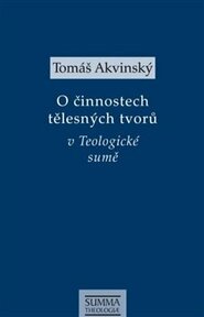 O činnostech tělesných tvorů v Teologické sumě