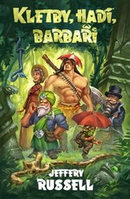 Kletby, hadi, barbaři - Jeffery Russell