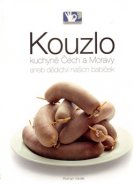 Kouzlo kuchyně Čech a Moravy - Roman Vaněk