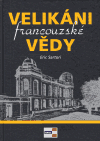 Velikáni francouzské vědy - Eric Sartori