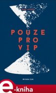 Pouze pro VIP - Jens Lapidus