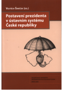 Postavení prezidenta v ústavním systému České republiky