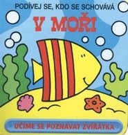V moři - Podívej se, kdo se schovává