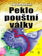 Peklo pouštní války - C. W. Star Busmann