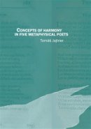 Concepts of Harmony in Five Metaphysical Poets - Tomáš Jajtner