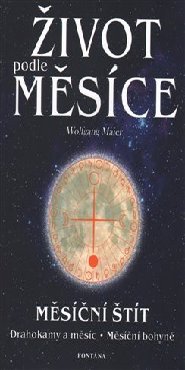 Život podle měsíce - Měsíční štít
