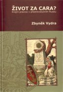 Život za cara? - Zbyněk Vydra