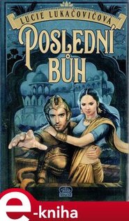 Poslední bůh - Lucie Lukačovičová