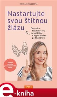 Nastartujte svou štítnou žlázu