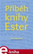 Příběh knihy Ester - Rav Jigal Ariel