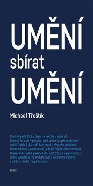 Umění sbírat umění