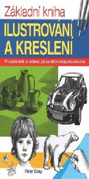 Základní kniha kreslení a ilustrování