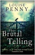 The Brutal Telling - Louise Penny