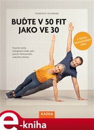Buďte v 50 fit jako ve 30