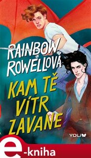 Kam tě vítr zavane - Rainbow Rowellová
