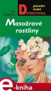 Masožravé rostliny - Eva Kačírková