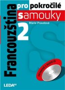 Francouzština pro pokročilé samouky - Marie Pravdová