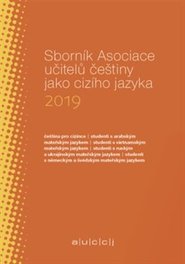 Sborník Asociace učitelů češtiny jako cizího jazyka 2019