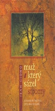 Muž, který sázel stromy ("kolibřík")