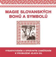 Magie slovanských bohů a symbolů - kol.