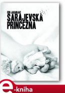Sarajevská princezna - Edo Jaganjac