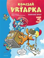 Komisař Vrťapka: Sebrané spisy III. - Tomáš Etrych, Petr Morkes, Pavla Etrychová