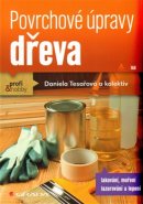 Povrchové úpravy dřeva - Daniela Tesařová, kol.