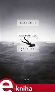 Láskou ji nespoutáš - Atticus