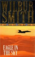 Eagle In The Sky - Wilbur Smith