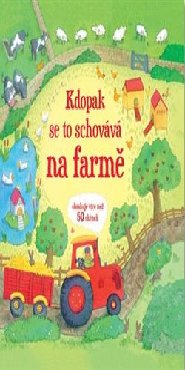Kdo se schovává na farmě
