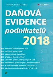 Daňová evidence podnikatelů 2018 - Jiří Dušek, Jaroslav Sedláček