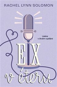Ex v éteru - Rachel Lynn Solomon