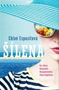 Šílená - Chloe Espositová