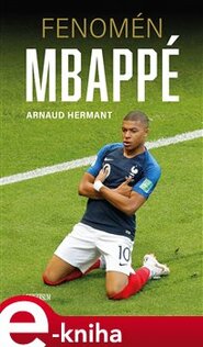 Fenomén Mbappé